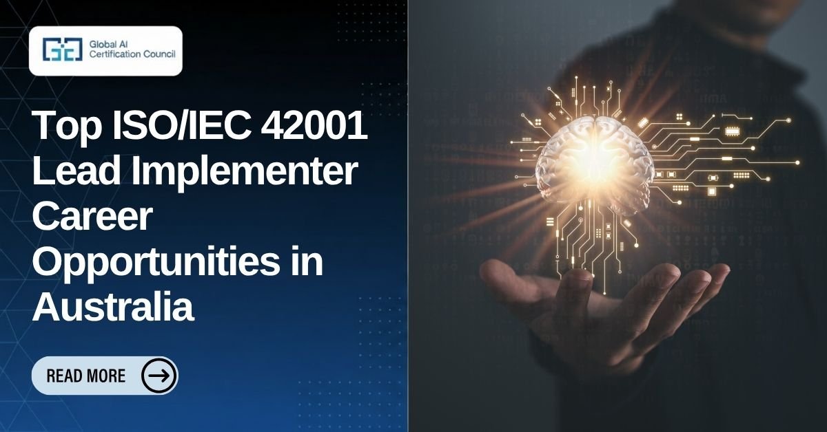 Top ISOIEC 42001 Lead Implementer Career Opportunities in Australia