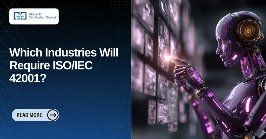 Which Industries Will Require ISOIEC 42001